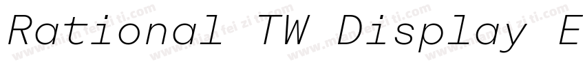 Rational TW Display ExtraBold字体转换